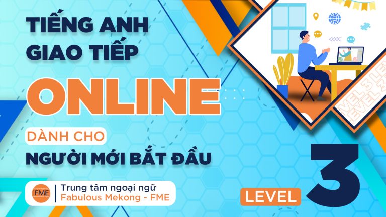 Tiếng Anh giao tiếp Online level 3