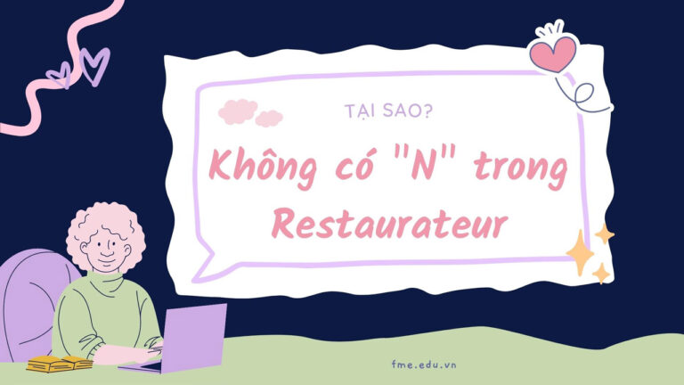 Tại sao không có chữ N trong Restaurateur (Chủ nhà hàng)