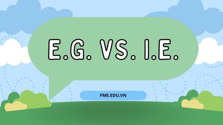 Sự khác biệt giữa E.g. vs. I.e.