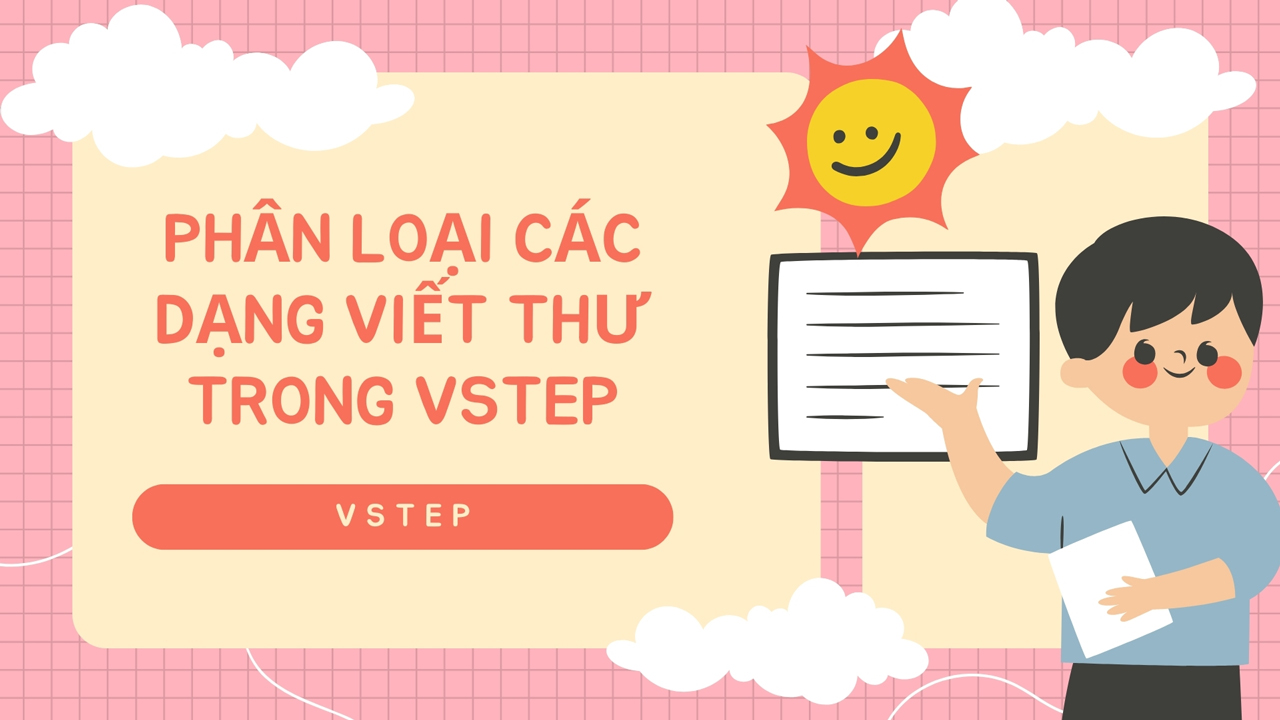 Các dạng viết thư trong VSTEP