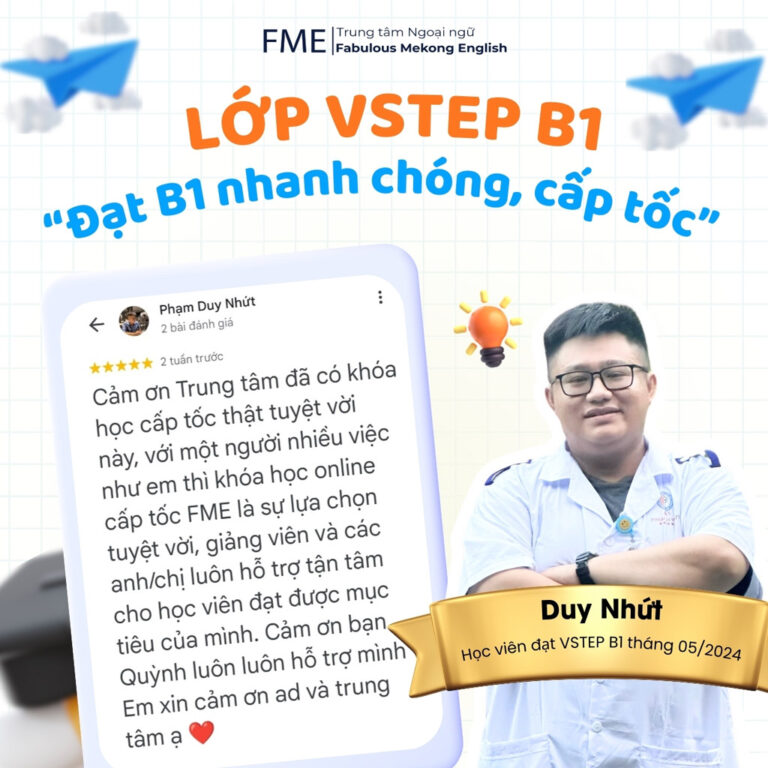 Feedback đánh giá của khách hàng Mr Duy Nhứt VSTEP B1 FME