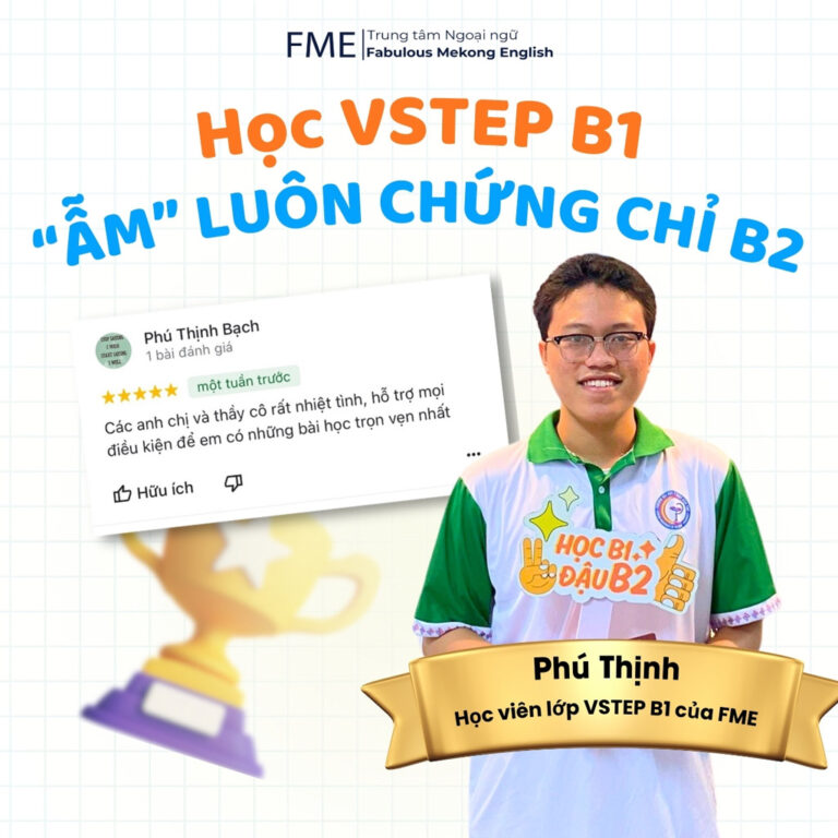 Feedback đánh giá của khách hàng Mr Phú Thịnh VSTEP B1 FME