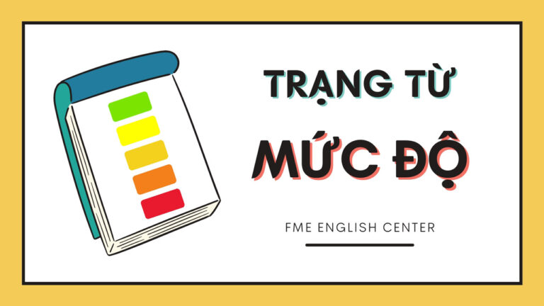 Trạng từ Mức độ trong tiếng Anh (Adverbs of degree)