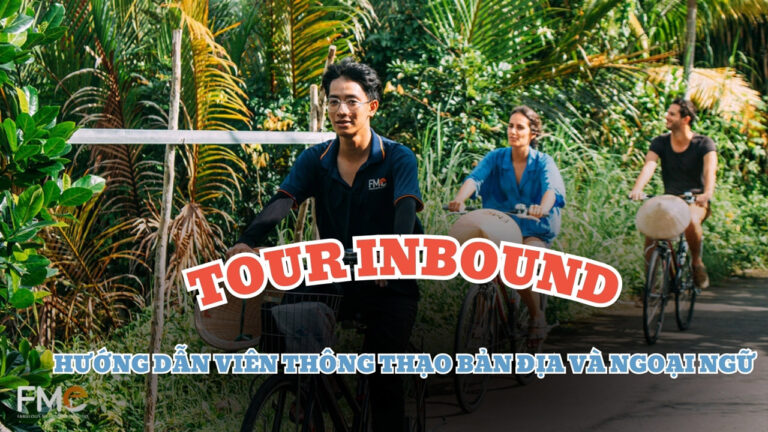 Những Tour Inboud cùng du khách quốc tế với FME Travel