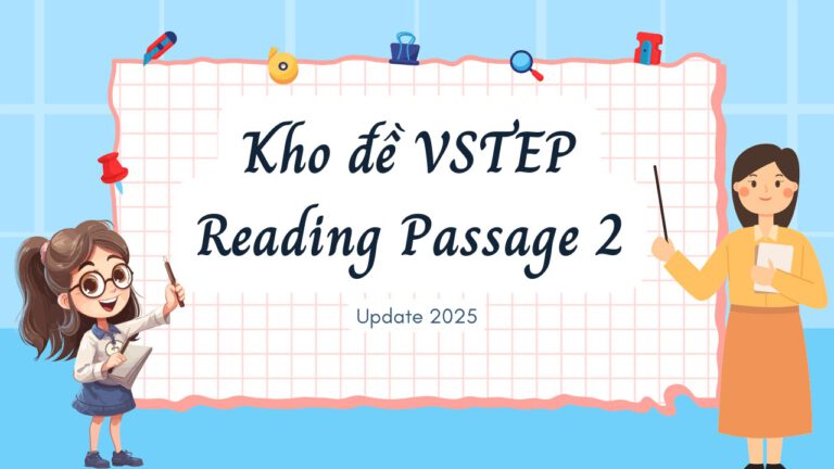 Kho đề Reading VSTEP Passage 2 update 2025