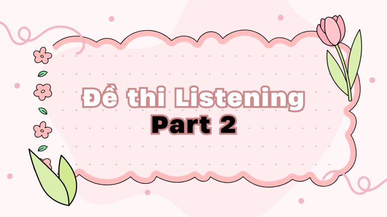 Kho đề Listening VSTEP Part 2 của FME