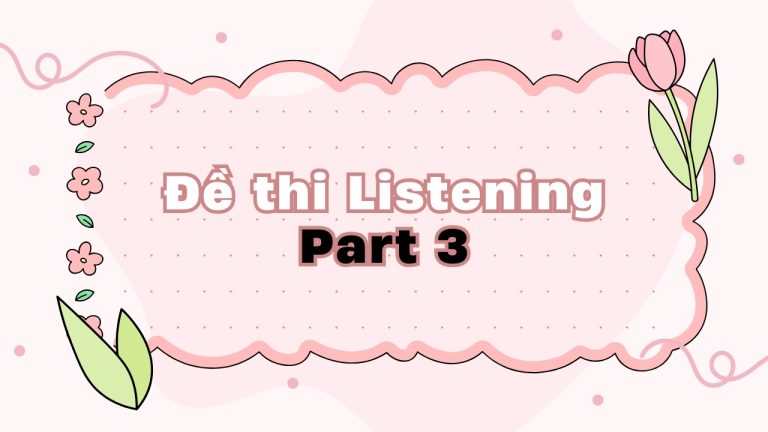 Kho đề Listening VSTEP Part 3 của FME