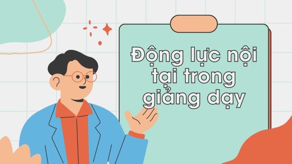 Động lực nội tại trong giảng dạy