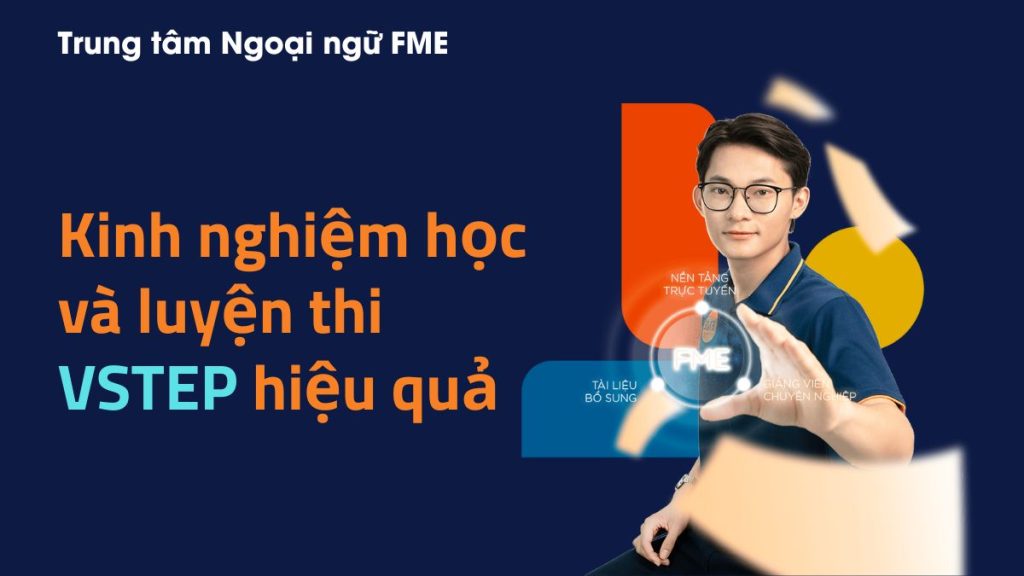 Kinh nghiệm học và luyện thi VSTEP hiệu quả