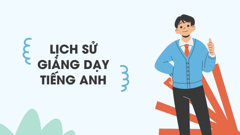 Lịch sử giảng dạy tiếng Anh