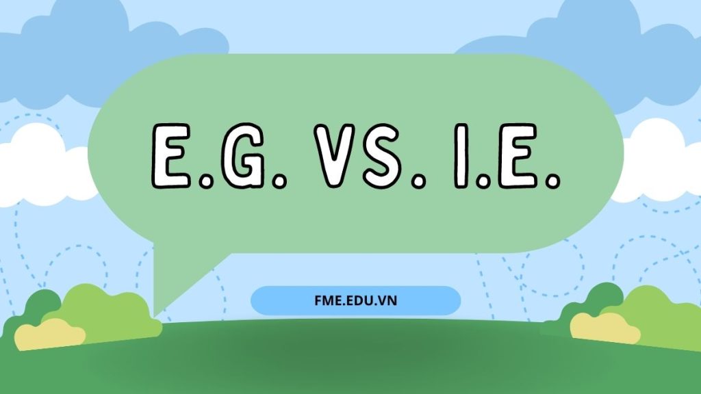 Sự khác biệt giữa eg và ie