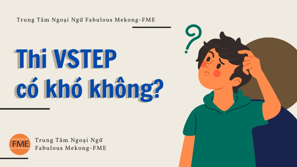 Thi Vstep có khó không?